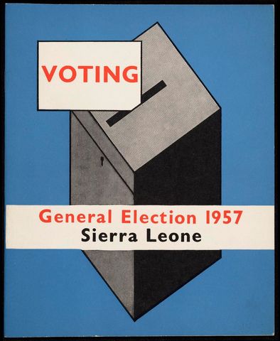Cover of Voting- General Election 1957- Sierra Leone